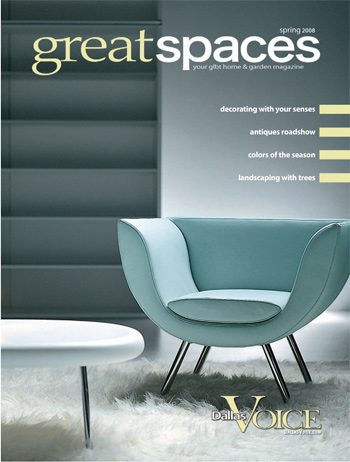 Great Spaces Magazine • April 2008