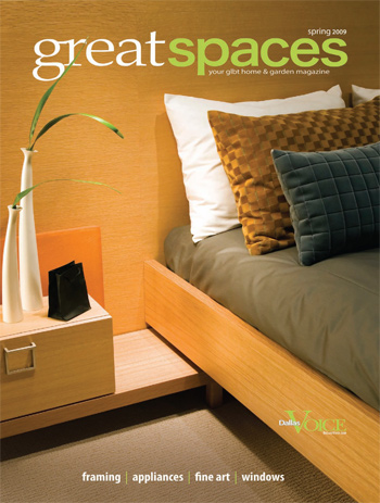 Great Spaces Magazine • April, 2009