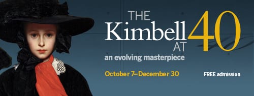 The Kimbell at 40: An Evolving Masterpiece