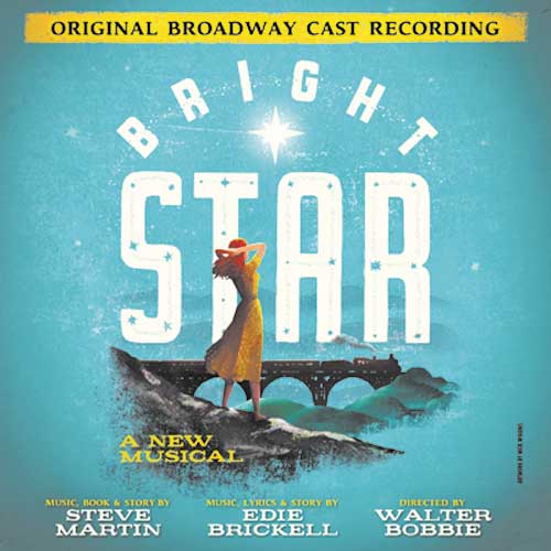 MUSIC REVIEW: Original Broadway Cast Recording of ‘Bright Star’