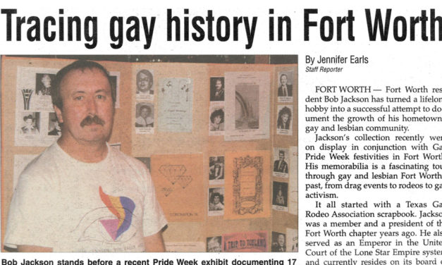 Saving Fort Worth’s LGBTQ history: Todd Camp is looking for Bob Jackson’s scrapbooks