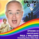 Falling Out, Episode 14: Paul J. Williams talks ‘Holy’