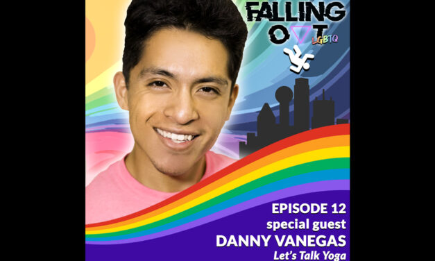 Falling Out, Episode 12: Let’s Talk Yoga with Danny Vanegas