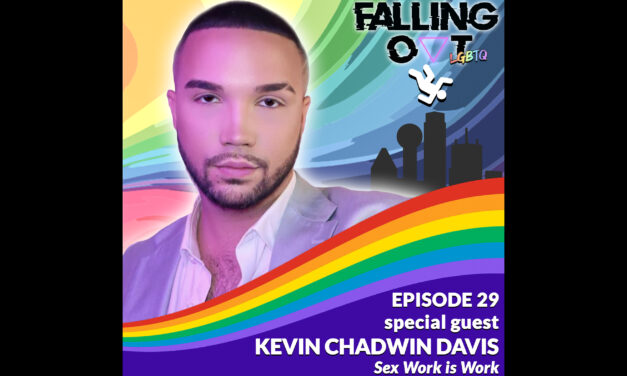 FALLING OUT: ‘Sex Work Is Work’ with Kevin Chadwin Davis