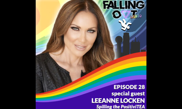 FALLING OUT: Spilling the PositiviTEA with LeeAnne Locken
