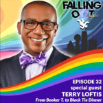 FALLING OUT with Terry D. Loftis: From Booker T. to Black Tie Dinner