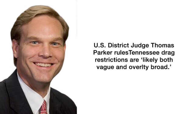 Judge halts enforcement of Tennessee drag restrictions