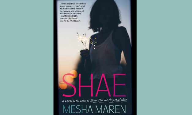 Queer Reads: Mesha Maren’s ‘Shae’ is a queer, Appalachian coming-of-age story