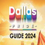 Celebrate Diversity and Unity: Introducing the Dallas Pride, 2024 Pride Guide!