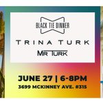 Trina Turk/Mr Turk host Black Tie Dinner event