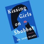 Queer Reads: Lesbian author recounts her journey away from tradition in ‘Kissing Girls on Shabbat’