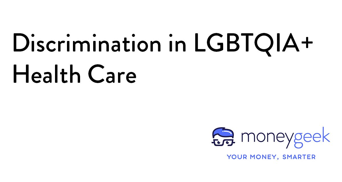 Discrimination in LGBTQIA+ Health Care